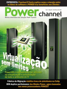 PowerVM é indicado para ser utilizado na virtualização e