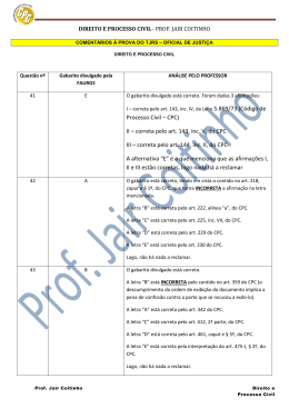 Processo Civil &ndash; CPC) II &ndash; correta pelo art. 143, inc. V, do CPC III