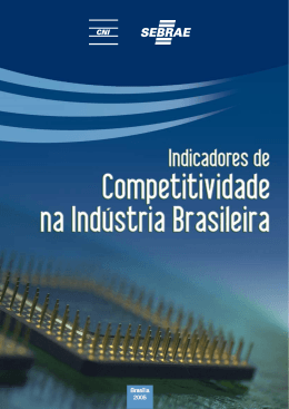 Indicadores de Competitividade na Ind&uacute;stria Brasileira