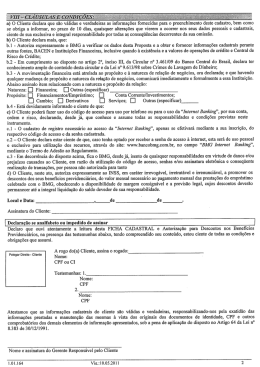 a) O Cliente declara que s&atilde;o v&aacute;lidas e verdadeiras as