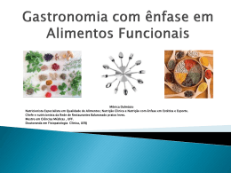 Slides da Palestra sobre Gastronomia Funcional realizada em 25.04