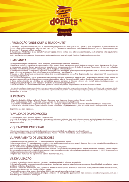 I. PROMO&Ccedil;&Atilde;O &ldquo;ONDE QUER O SEU DONUTS?&rdquo; II