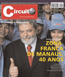 Zona Franca de Manaus, 40 anos desenvolvendo - Fora do ar