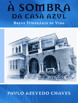 &Agrave; sombra da casa azul
