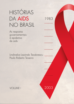 Hist&oacute;rias da aids no Brasil, 1983-2003, v.1: as - unesdoc