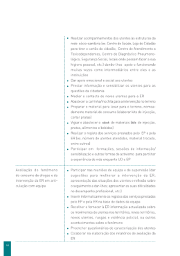 ø Realizar acompanhamentos dos utentes às estruturas da rede