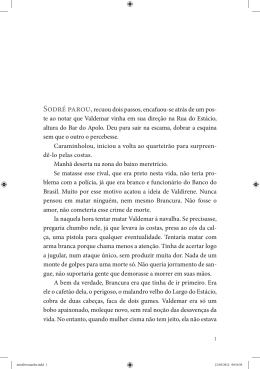 Sodré parou,recuou dois passos, encafuou-se atrás de um