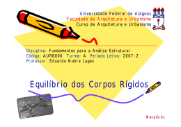 Equilíbrio dos Corpos Rígidos - Universidade Federal de Alagoas