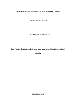 Dos Her&oacute;is Gregos ao Batman, uma evolu&ccedil;&atilde;o hist&oacute;rica, cultural e