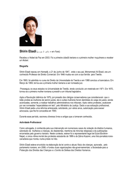 Shirin Ebadi (شیرین عبادی em persa) (Hamad&atilde;, 21 de Junho
