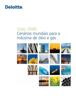 Vis&atilde;o 2040 Cen&aacute;rios mundiais para a ind&uacute;stria de &oacute;leo e