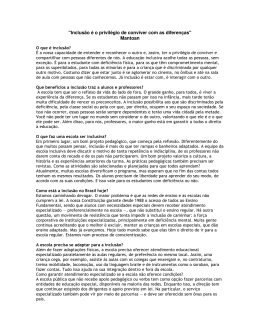 ``Inclus&atilde;o &eacute; o privil&eacute;gio de conviver com as diferen&ccedil;as`` Mantoan