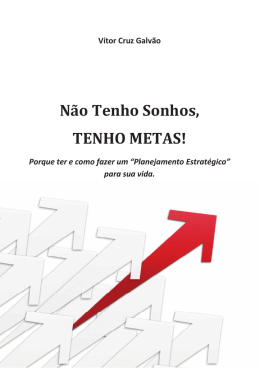 Não Tenho Sonhos, TENHO MET!S!