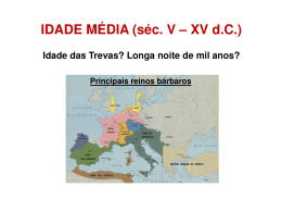 IDADE MÉDIA (séc. V – XV d.C.)