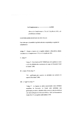 O GOVERNADOR DO ESTADO DE SÃO PAULO:
