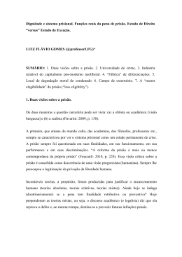 Dignidade e sistema prisional. Fun&ccedil;&otilde;es reais da
