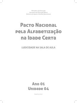 Ano 1 - Unidade 4 - Pacto Nacional pela Alfabetização na Idade Certa