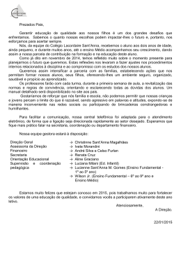 Prezados Pais, Garantir educa&ccedil;&atilde;o de qualidade aos nossos filhos &eacute;