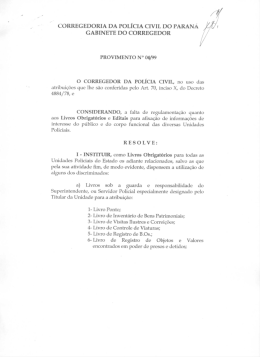 provimento 04/99 - Corregedoria Geral da Polícia Civil