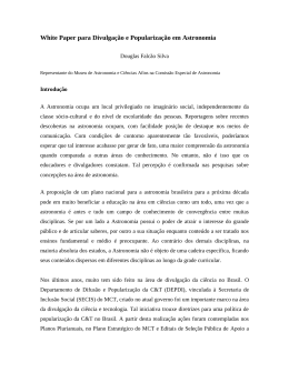 A Astronomia ocupa um local privilegiado no imagin&aacute;rio da