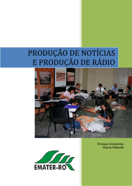 PRODU&Ccedil;&Atilde;O DE NOT&Iacute;CIAS E PRODU&Ccedil;&Atilde;O DE R&Aacute;DIO - emater