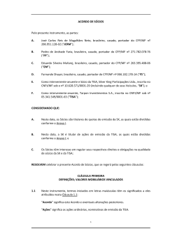 ACORDO DE S&Oacute;CIOS Pelo presente instrumento, as partes