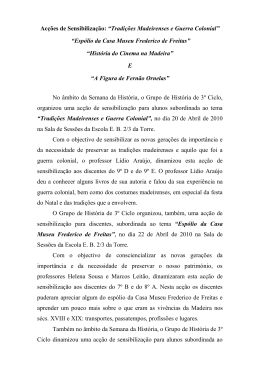 Ac&ccedil;&otilde;es de Sensibiliza&ccedil;&atilde;o: &ldquo;Tradi&ccedil;&otilde;es Madeirenses e Guerra Colonial&rdquo;