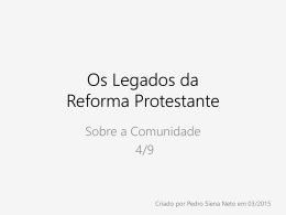 Os legados da Reforma Protestante para os