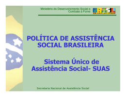 POL&Iacute;TICA DE ASSIST&Ecirc;NCIA SOCIAL BRASILEIRA Sistema &Uacute;nico