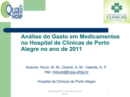 An&aacute;lise do Gasto com Medicamentos no Hospital de Cl&iacute;nicas de