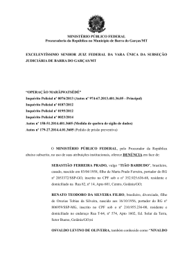 Denuncia - OP. Maraiwatsede - Procuradoria da Rep&uacute;blica em Mato