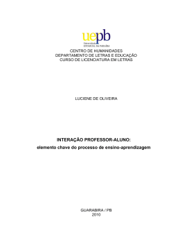 INTERA&Ccedil;&Atilde;O PROFESSOR-ALUNO: elemento chave do