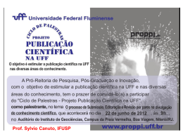 Prof. Sylvio Canuto, IFUSP - Universidade Federal Fluminense