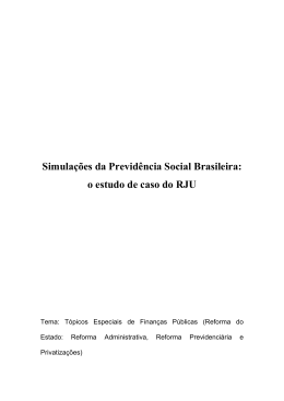 Simula&ccedil;&otilde;es da Previd&ecirc;ncia Social Brasileira: Estudo de Caso do RJU