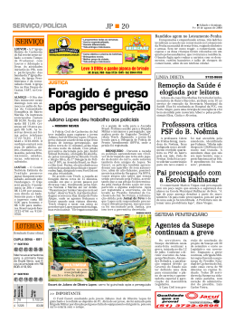 JUSTI&Ccedil;A Foragido &eacute; preso ap&oacute;s persegui&ccedil;&atilde;o
