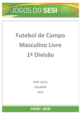 Resultado Final - Futebol de Campo Masculino Livre 1ª Divisão