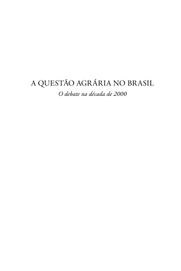 a quest&atilde;o agr&aacute;ria no brasil - Dados e textos sobre a Luta pela Terra