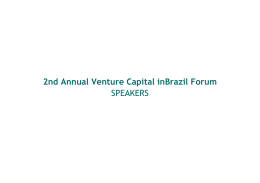 2nd Annual Venture Capital inBrazil Forum SPEAKERS