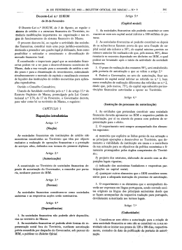 O Decreto-Lei n.O 35/82/M, de 3 de Agosto, ao regular o