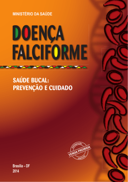 Doen&ccedil;a falciforme: sa&uacute;de bucal: preven&ccedil;&atilde;o e cuidado
