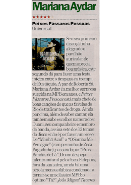 João Miguel Tavares in Time Out, 06 Maio 2009"... Mariana Aydar é