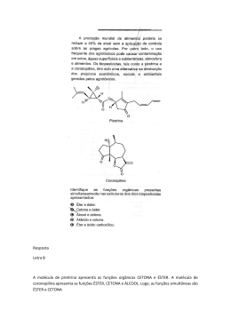 Resposta Letra B A mol&eacute;cula de piretrina