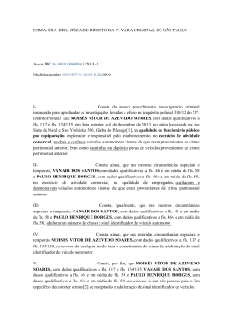 EXMA. SRA. DRA. JU&Iacute;ZA DE DIREITO DA 9&ordf;. VARA CRIMINAL DE
