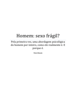 Homem: sexo frágil? - Dr. Flávio Gikovate