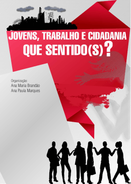 Jovens Trabalho e cidadania: Que sentido(s)?