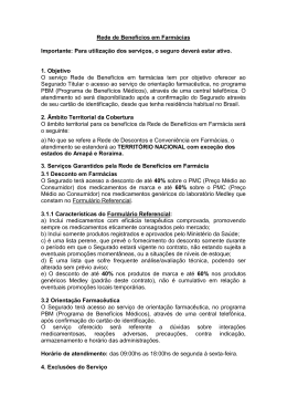 Rede de Benefícios em Farmácias Importante: Para utilização dos