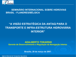 a vis&atilde;o estrat&eacute;gica da antaq para o transporte e infra