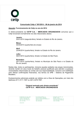 Comunicado Cetip n° 001/2014 – 06 de janeiro de 2014 Assunto