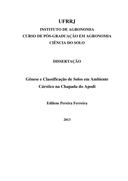 G&ecirc;nese e Classifica&ccedil;&atilde;o de Solos em Ambiente C&aacute;rstico na