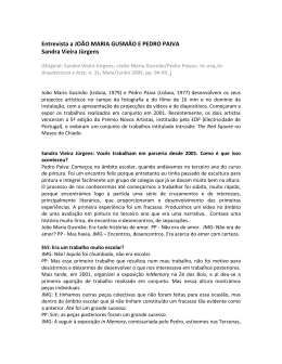 Entrevista a JO&Atilde;O MARIA GUSM&Atilde;O E PEDRO PAIVA